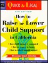 How to Raise or Lower Child Support in California - Roderic Duncan, Warren Siegel