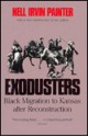 Exodusters: Black Migration to Kansas After Reconstruction - Nell Irvin Painter