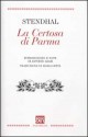 La Certosa di Parma - Stendhal, Maria Ortiz, Antoine Adam