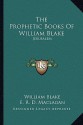 The Prophetic Books of William Blake: Jerusalem - William Blake, E. R. D. Maclagan, A. G. B. Russell