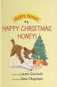 Happy Christmas, Honey! - Laura Godwin, Jane Chapman