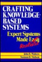 Crafting Knowledge-Based Systems: Expert Systems Made Realistic - John Walters, Norman R. Nielsen