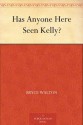 Has Anyone Here Seen Kelly? - Bryce Walton, Paul Orban