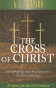 The Cross of Christ: His Sufferings and Their Impact on the Believer - Albert Benjamin Simpson