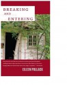 Breaking and Entering: A Novel - Eileen Pollack