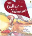 The Ballad of Valentine (Picture Puffins) - Alison Jackson, Tricia Tusa