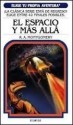 El espacio y más allá (Elige tu propia aventura, #3) - R.A. Montgomery, David Monroy Gómez