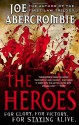 The Heroes - Joe Abercrombie