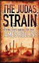 Judas Strain: A Sigma Force Novel - James Rollins