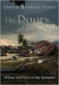 The Doors of the Sea: Where Was God in the Tsunami? - David Bentley Hart