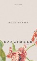 Das Zimmer (German Edition) - Helen Garner, Nora Matocza, Gerhard Falkner