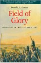 Field of Glory: The Battle of Crysler's Farm, 1813 - Donald E. Graves