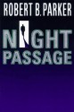 Night Passage - Robert B. Parker