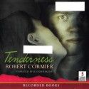 Tenderness - Robert Cormier, Jennifer Ikeda