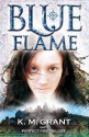 Blue Flame - K.M. Grant