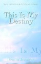 This Is My Destiny - Dennis Jernigan