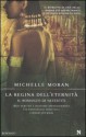 La regina dell'eternità: Il romanzo di Nefertiti - Michelle Moran, Stefania Di Natale