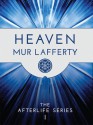 Heaven - Mur Lafferty