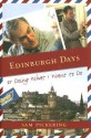 Edinburgh Days: Or Doing What I Want to Do - Samuel F. Pickering