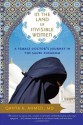 In the Land of Invisible Women: A Female Doctor's Journey in the Saudi Kingdom - Qanta Ahmed