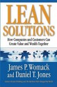 Lean Solutions: How Companies And Customers Can Create Value And Wealth Together - James P. Womack, Daniel T. Jones