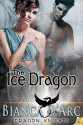 The Ice Dragon (Dragon Knights) - Bianca D'Arc