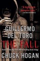 The Fall (The Strain, #2) - Guillermo del Toro, Chuck Hogan