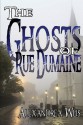 The Ghosts of Rue Dumaine - Alexandrea Weis