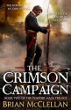 The Crimson Campaign - Brian McClellan