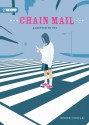 Chain Mail: Addicted to You - Hiroshi Ishizaki, Rachel Manija Brown, Richard Kim