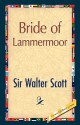 Bride of Lammermoor - Walter Scott