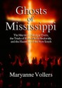 Ghosts of Mississippi: The True Story - Maryanne Vollers