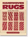 Hand Woven Rugs (Shuttle Craft Monograph, 29) - Mary Meigs Atwater