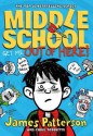 Middle School: Get Me Out of Here! - James Patterson