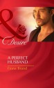 A Perfect Husband (Mills & Boon Desire) (The Pearl House - Book 3) - Fiona Brand