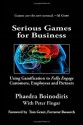 Serious Games for Business: Using Gamification to Fully Engage Customers, Employees and Partners - Phaedra Boinodirsi, Peter Fingar, Tom Grant