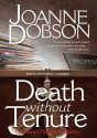 Death Without Tenure: A Karen Pelletier Mystery - Joanne Dobson, Christine Williams