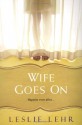 Wife Goes On - Leslie Lehr