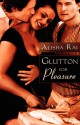 Glutton for Pleasure - Alisha Rai