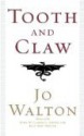 Tooth and Claw - Jo Walton