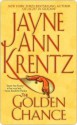 The Golden Chance - Jayne Ann Krentz