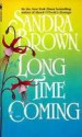 Long Time Coming - Sandra Brown