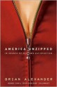 America Unzipped - Brian Alexander