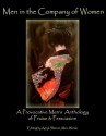 Men in the Company of Women: A Provocative Anthology of Praise & Persuasion - Apryl Skies, Alicia Winski, J.R. Phillips, A. Razor, Ben Trigg, Bill Friday, Brian Heffron, Bud Koenemund, Carlos Scalise, Charles C. Smith, Chris J. Miller, Christopher D. Sims, Dan Capriotti, Daniel Armstrong, David Mallinson, David McIntire, Dexuality Valentino, Dom Ga