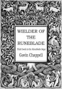 Wielder of the Runeblade (Runeblade Saga : Part 3) - Gavin Chappell