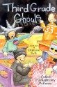 Third Grade Ghouls - Colleen O'Shaughnessy McKenna, Stephanie Roth