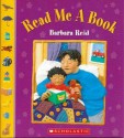 Read Me a Book - Barbara Reid