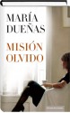 Misión Olvido - María Dueñas