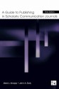 A Guide to Publishing in Scholarly Communication Journals - Mark L. Knapp, John A. Daly