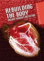 Rebuilding the Body: Organ Transplantation - Ann Fullick